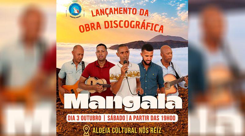 Porto Novo/Música: Grupo Mangala lança primeira obra discográfica num espectáculo na Aldeia Cultural
