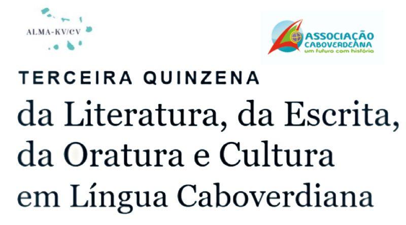 Portugal: DALMACV-PT promove terceira quinzena da escrita, da literatura e da oratura em língua cabo-verdiana