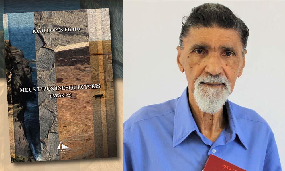 João Lopes Filho lança o livro “Meus Tipos Inesquecíveis. Estórias” hoje em São Vicente